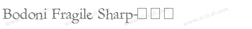Bodoni Fragile Sharp字体转换